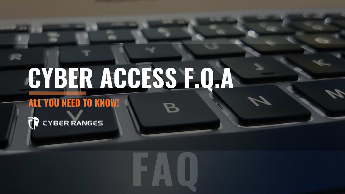 CYBER ACCESS PROTECTION, FREQUENTLY ASKED QUESTIONS